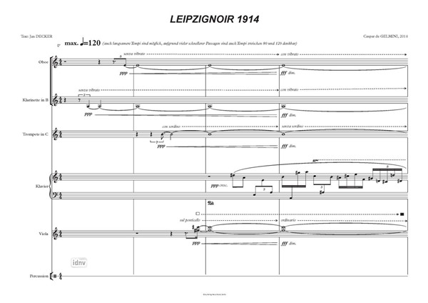Leipzig Noir 1914 für Oboe/Heckelphon, Klarinette/Altsaxophon, Trompete, Percussion, Klavier, Viola/Strohgeige, Sprecherin, Sprecher und Elektronik (2014) Leipzig Noir 1914 für Oboe/Heckelphon, Klarinette/Altsaxophon, Trompete, Percussion, Klavier, Viola/Strohgeige, Sprecherin, Sprecher und Elektronik (2014)