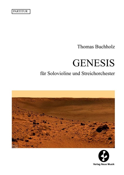 Genesis für Solovioline und Streichorchester (2005) Genesis für Solovioline und Streichorchester (2005)
