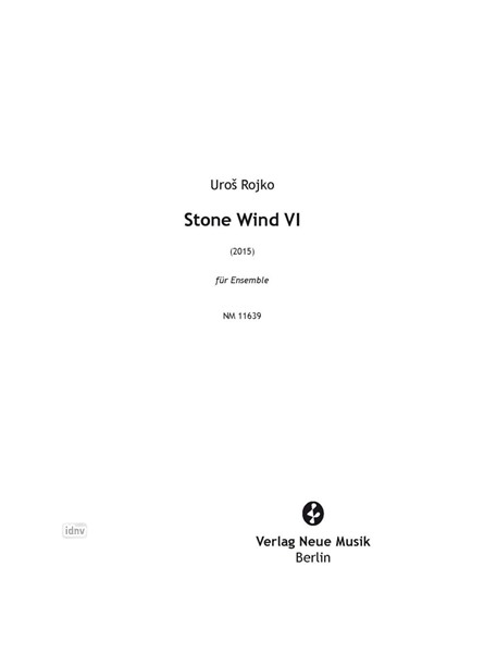 Stone Wind VI für Ensemble (2015) Stone Wind VI für Ensemble (2015)