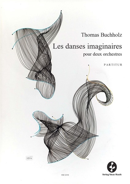 Les danses imaginaires für 2 Orchester und Zuspiel (2008) Les danses imaginaires für 2 Orchester und Zuspiel (2008)