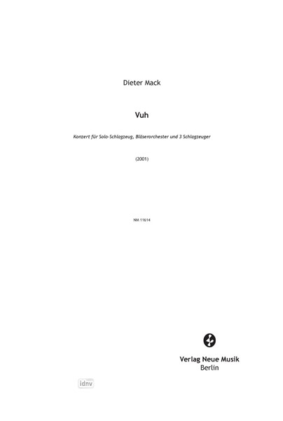 Vuh Konzert für Solo-Schlagzeug, Bläserorchester und 3 Schlagzeuger (2001) Vuh Konzert für Solo-Schlagzeug, Bläserorchester und 3 Schlagzeuger (2001)