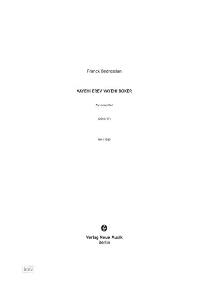 Vayehi erev vayehi boker für großes Ensemble (2017) Vayehi erev vayehi boker für großes Ensemble (2017)