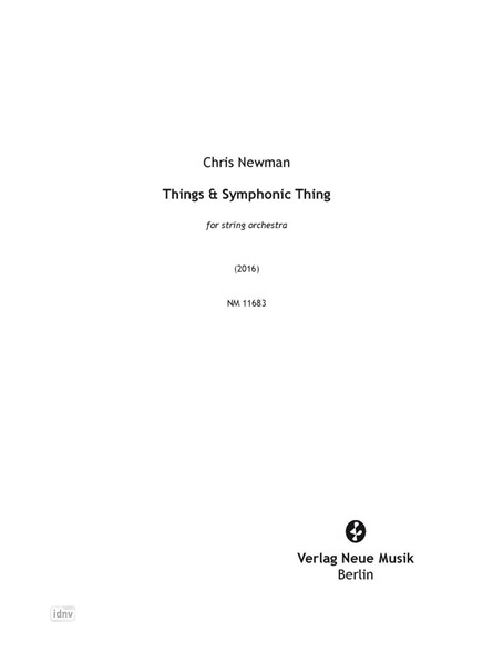 Things / Symphonic Thing für Streichorchester (2016) Things / Symphonic Thing für Streichorchester (2016)