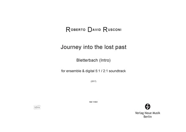 Journey into the lost past für Ensemble (2017) Journey into the lost past für Ensemble (2017)