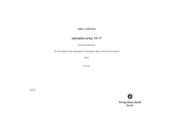 salivation army 19-17 für Jazz-Sängerin (oder Mezzosopran), Altsaxophon, Banjo, Klavier und Percussion salivation army 19-17 für Jazz-Sängerin (oder Mezzosopran), Altsaxophon, Banjo, Klavier und Percussion