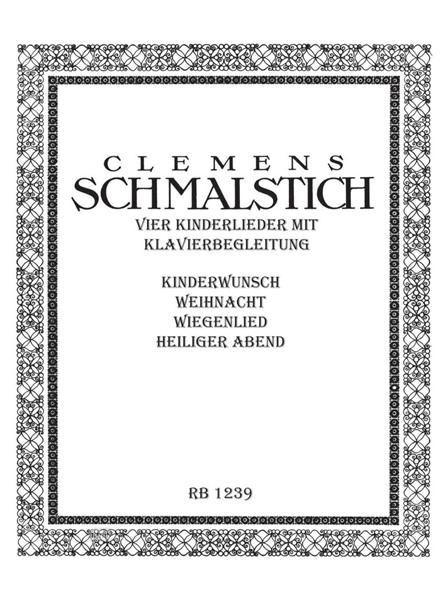 Vier Kinderlieder op. 72 für Gesang und Klavier Vier Kinderlieder op. 72 für Gesang und Klavier