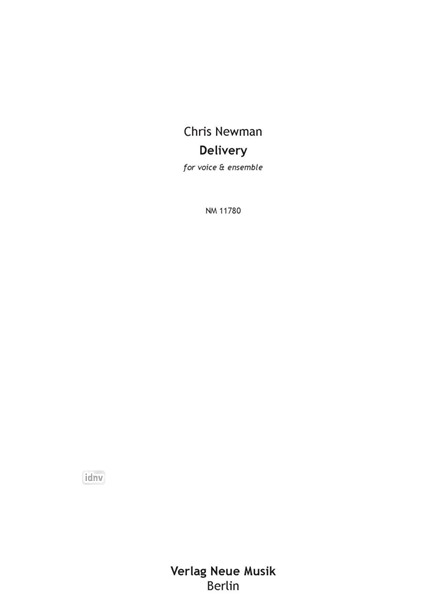 Delivery für Stimme und Ensemble (2018) Delivery für Stimme und Ensemble (2018)