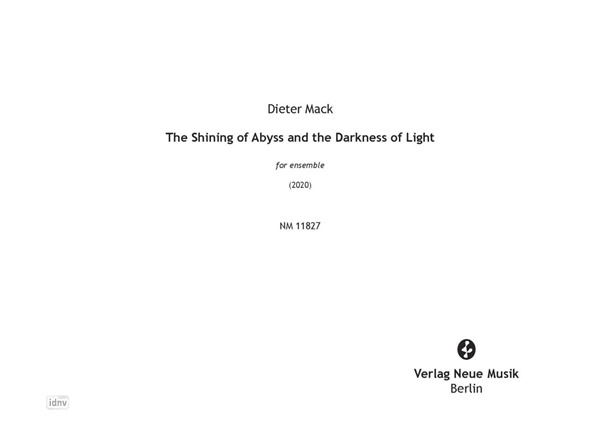 The Shining of Abyss and the Darkness of Light für Flöte (auch Piccolo & Bassflöte), Bassklarinette (auch Klarinette in B & Es-Klarinette), Klavier, Violine, Violoncello, perkussive Zusatzinstrumente und Tonbandzuspielung (2020) The Shining of Abyss and the Darkness of Light für Flöte (auch Piccolo & Bassflöte), Bassklarinette (auch Klarinette in B & Es-Klarinette), Klavier, Violine, Violoncello, perkussive Zusatzinstrumente und Tonbandzuspielung (2020)