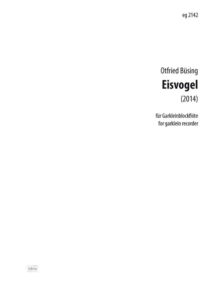 Eisvogel für Garklein-Blockflöte (2014) Eisvogel für Garklein-Blockflöte (2014)