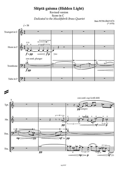 Slepta gaisma (Hidden Light) für Trompete, Horn, Posaune und Tuba Slepta gaisma (Hidden Light) für Trompete, Horn, Posaune und Tuba