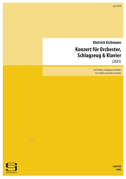 Konzert für Orchester, Schlagzeug und Klavier für Schlagzeug solo, Klavier solo und Orchester (2025) Konzert für Orchester, Schlagzeug und Klavier für Schlagzeug solo, Klavier solo und Orchester (2025)