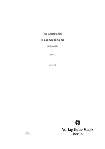 it's all Greek to me für Ensemble (2023) it's all Greek to me für Ensemble (2023)