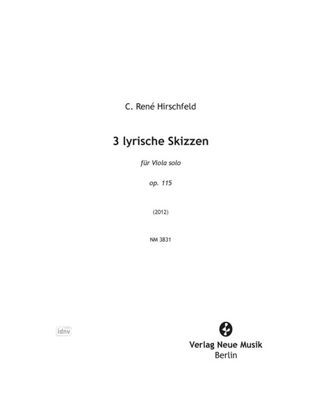 3 lyrische Skizzen für Viola solo (2012) 3 lyrische Skizzen für Viola solo (2012)