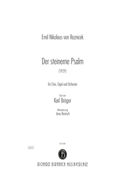 Der steinerne Psalm für gemischten Chor, Orgel und Orchester Der steinerne Psalm für gemischten Chor, Orgel und Orchester